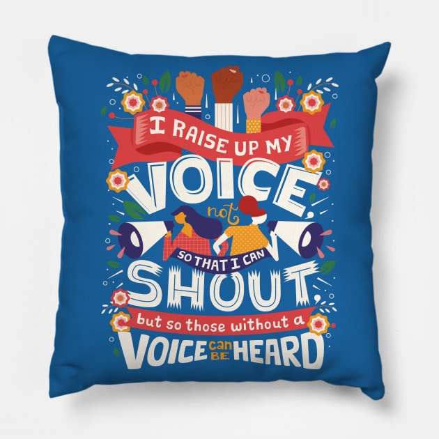 Raise Your Voice v2 Pillow by risarodil