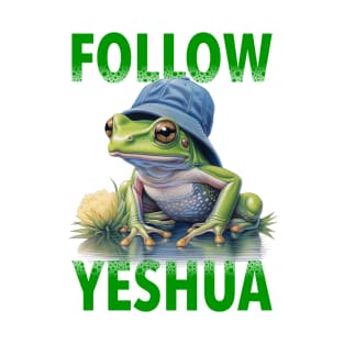 Follow Yeshua T-Shirt