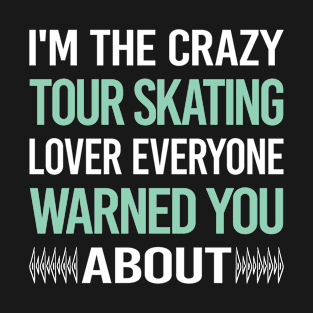 Crazy Lover Tour Skating T-Shirt