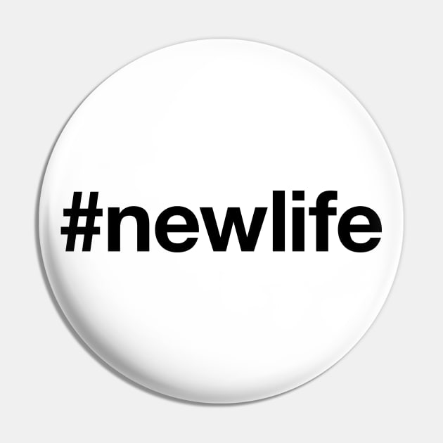 NEW LIFE Pin by eyesblau