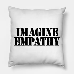 IMAGINE EMPATHY - Black - Front Pillow