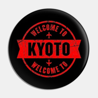 Welcome to kyoto Pin