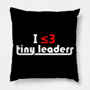 I ≤3 Tiny Leaders Pillow