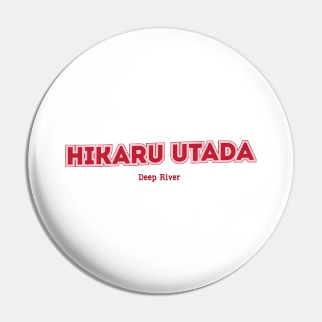 Hikaru Utada Deep River Pin by PowelCastStudio