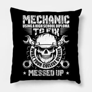 Machinist Gift Tee Mechanic Using A High School Diploma Pillow