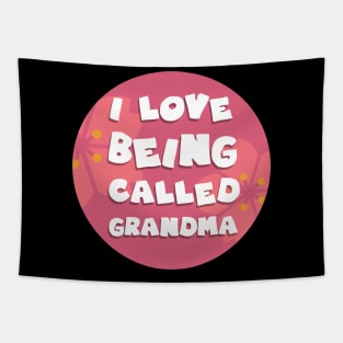 I love being called grandma Tapestry