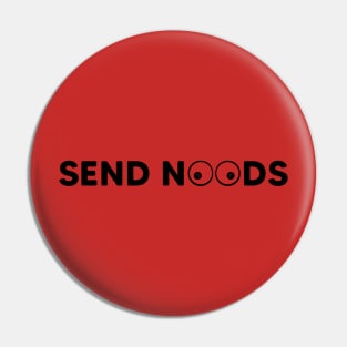 send noods Pin