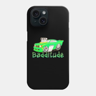 Badditude Dragster with a Lot of Attitude Phone Case