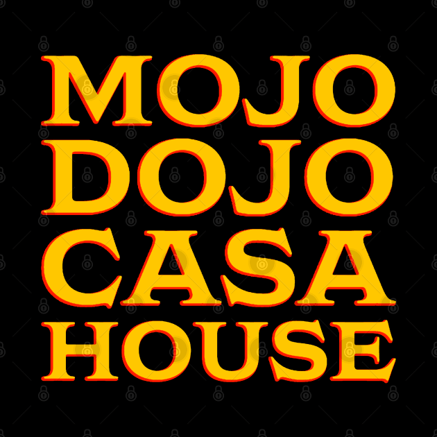 Mojo Dojo Casa House by TrikoNovelty