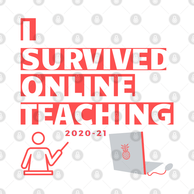 I survived online teaching funny logo covid homeschool mum dad by Roymerch