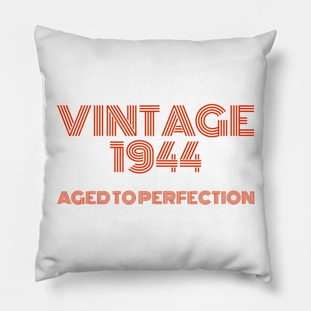 Vintage 1944 Aged to perfection. Pillow by MadebyTigger