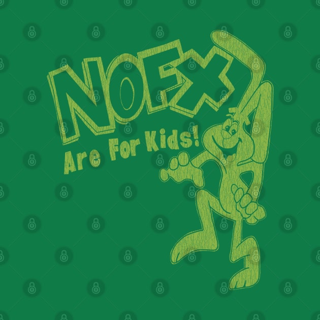 90s nofx are for kids green by Tangan Pengharapan