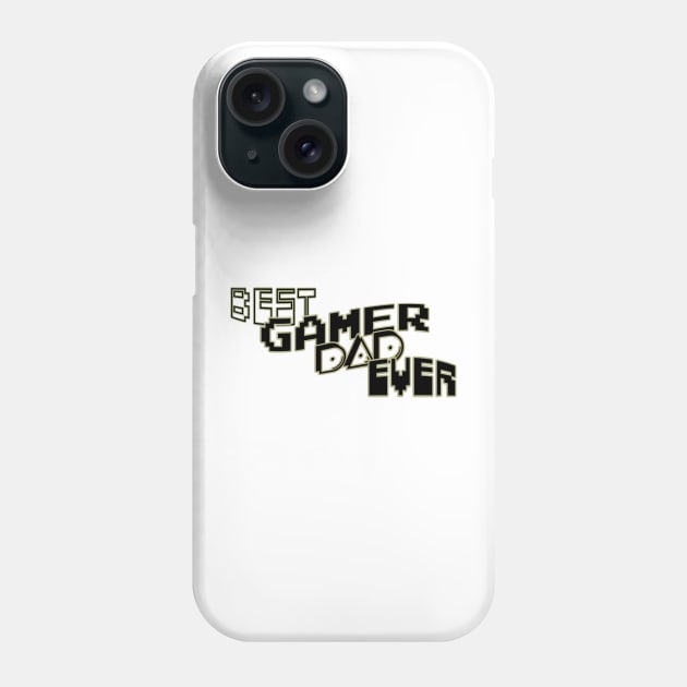 Best gamer dad ever Phone Case by Sarcastic101