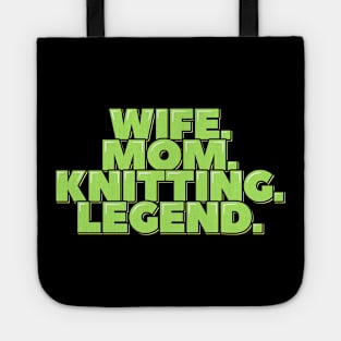 Wife Mom Knitting Legend Tote