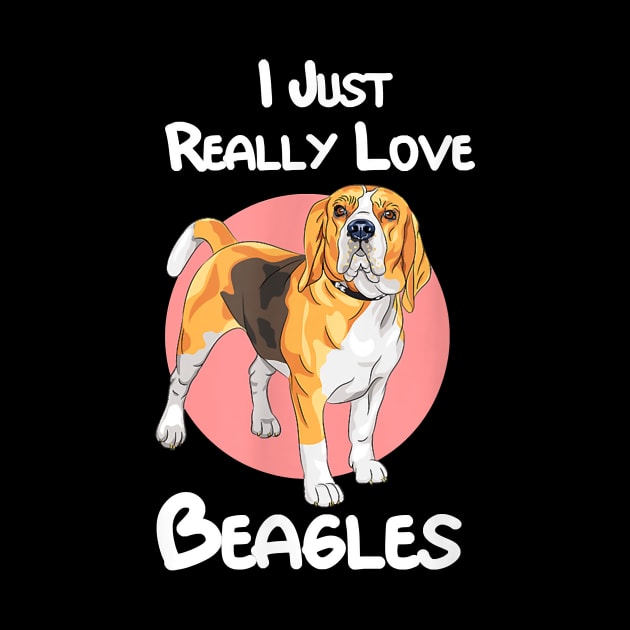 Dog I Just Really Love Beagles Dog Clothes Beagle 192 paws by Olegpavlovmmo