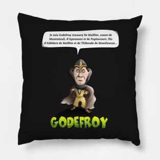 I am Godefroy Amaury De Malfète, Count of Montmirail, Apromont and Papimcourt, son of Aldebert de Malfète and Thibaude de Montfaucon ... Pillow