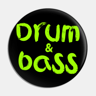 Drum and bass Pin