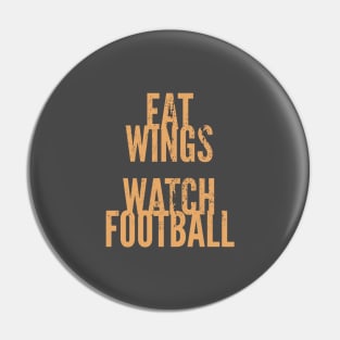 Eat Wings, Watch Football Pin