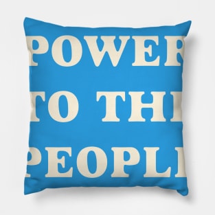 Power To The People Pillow