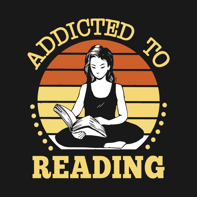 Addicted To Reading by Aratack Kinder