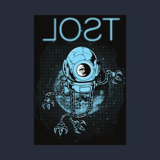 Be lost in space!  For B-movie sci-fi lovers and fans of space adventure. T-Shirt