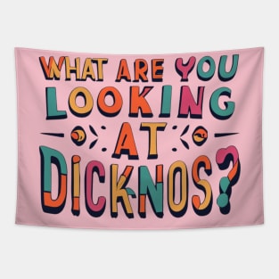 what are you looking at dicknose Tapestry