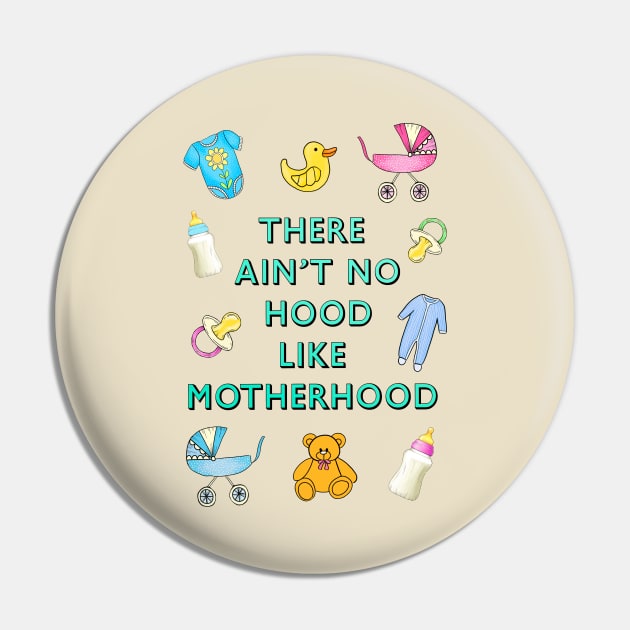 Ain't no hood like motherhood Pin by Poppy and Mabel