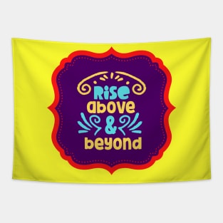 Rise Above & Beyond Tapestry