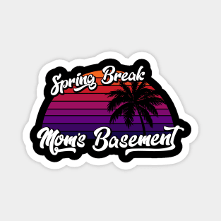 Spring Break Staycation Magnet