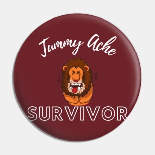 Tummy Ache Survivor Pin