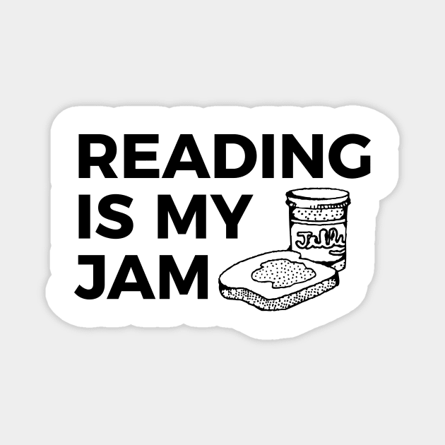 Reading is my jam funny t-shirt Magnet by RedYolk