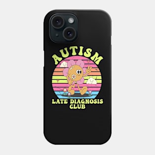 Autism Late Diagnosis Club Groovy Phone Case