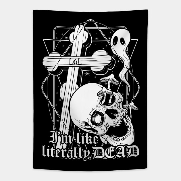 I'm like literally dead Tapestry by Von Kowen