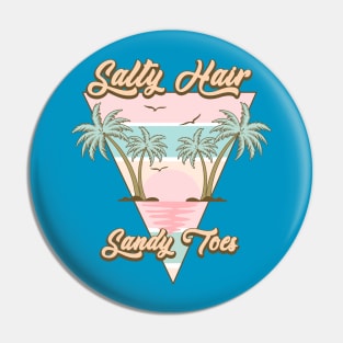 Salty Hair and Sandy Toes Summer Retro Pin