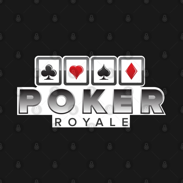 Poker Royale by Dojaja