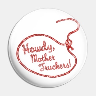 Howdy! (SFW version) Pin