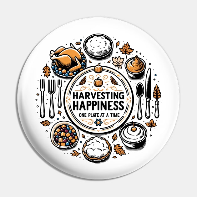 Harvesting Happiness One Plate at a Time Pin by Francois Ringuette