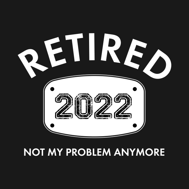 Mens Retired 2022 by TeeAMS