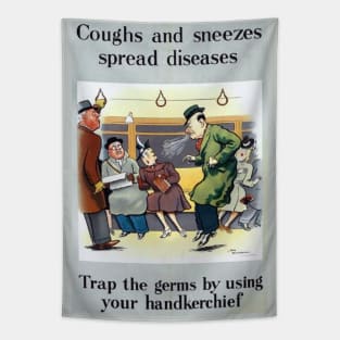 Coughs and Sneezes Spread Diseases Tapestry