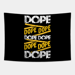 Dope Dope Dope Tapestry