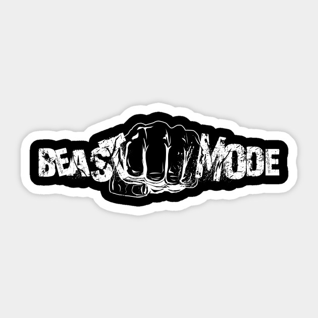 Beast Mode Street Strength Beast Mode Sticker Teepublic