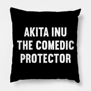 Akita Inu The Comedic Protector Pillow