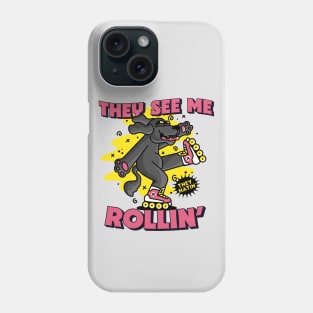 They See Me Rollin, They Hatin // Cute Rollerblading Dog Cartoon Phone Case