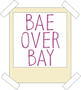 Bae over Bay Magnet