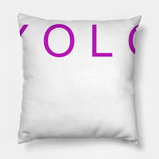 Beautiful YOLO T Shirt Pillow