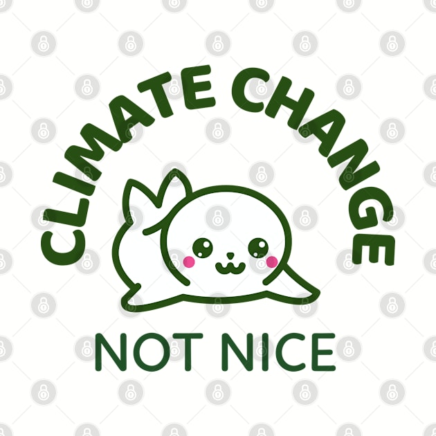 Climate Change Not Nice by Muzehack