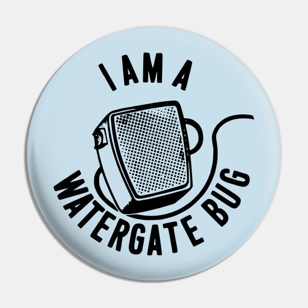 US Political History - Anti-Nixon I Am A Watergate Bug Political Campaign Button Anti-Republican Presidential Scandal Pin by Yesteeyear