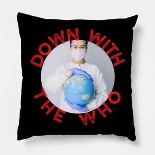 Down with the WHO Pillow