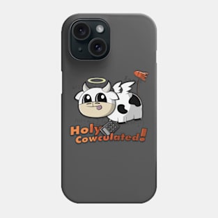 Holy Cowculated! Phone Case