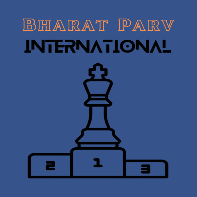 Bharat Parv - International Chess by Bharat Parv